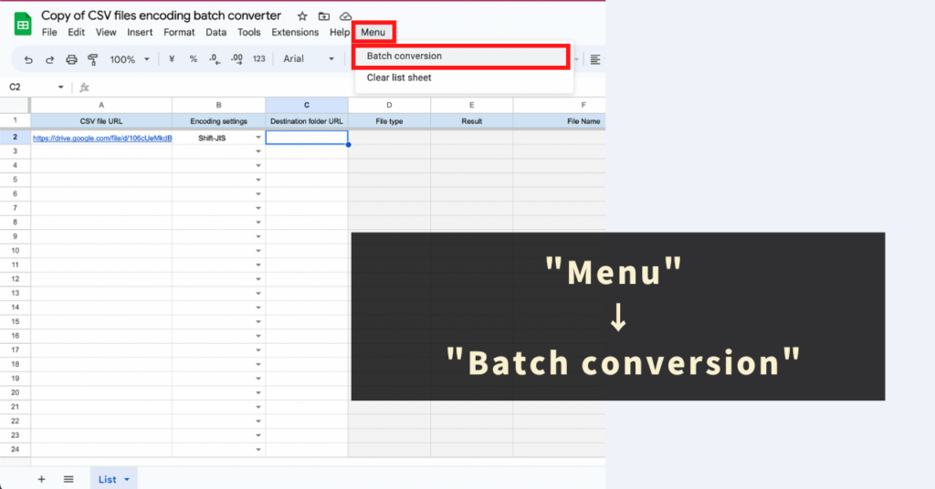 STEP 4: Execute "Batch Conversion" from the "Menu"