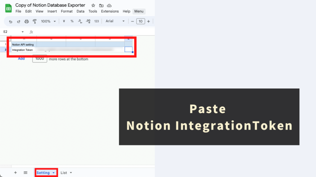 Obtain Notion API information and paste it into the 'Settings' sheet