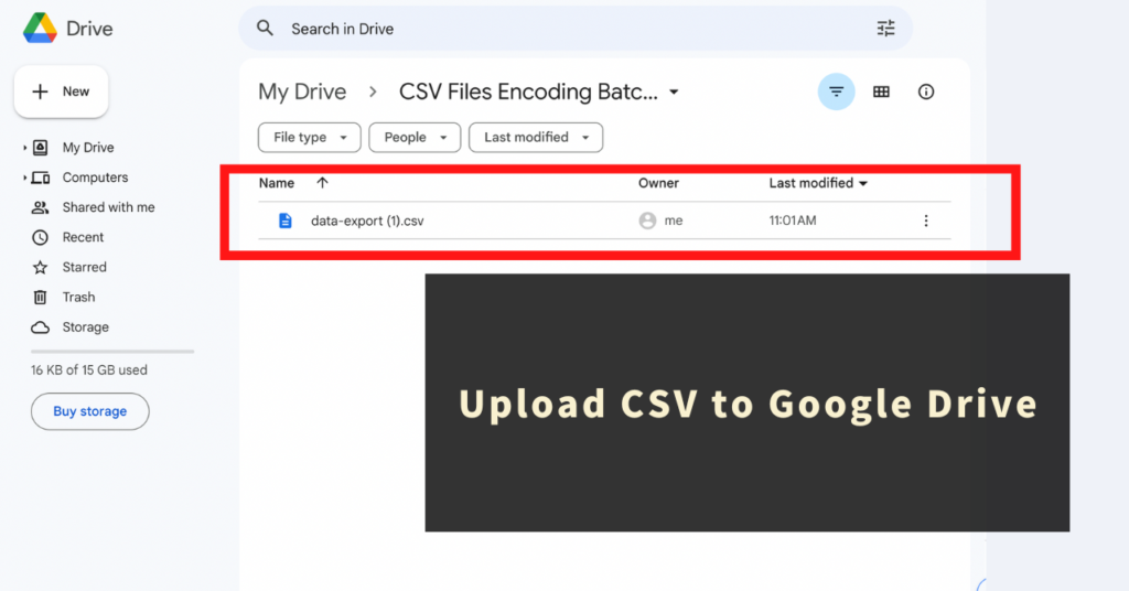 Upload the CSV you want to change the character encoding to Google Drive