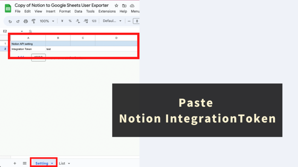 STEP 2: Obtain Notion API Information and Paste it into the "Setting" Sheet