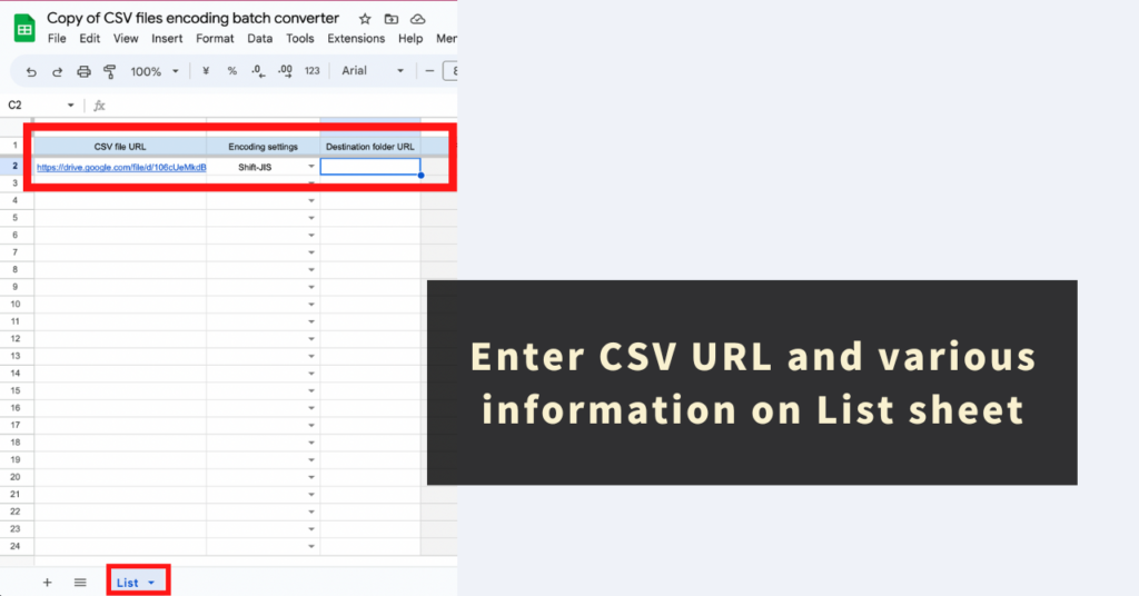 STEP 3: List CSV URLs on the "List" sheet + various settings