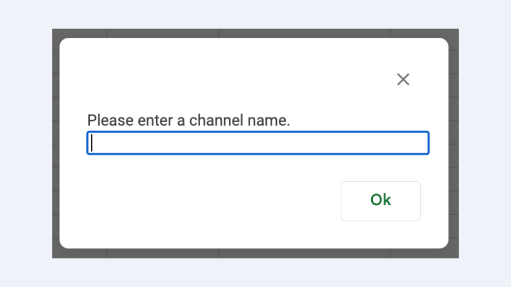 enter your preferred channel name and click 'OK'.